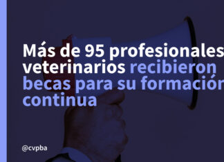 Más de 95 profesionales veterinarios recibieron becas para su formación continua